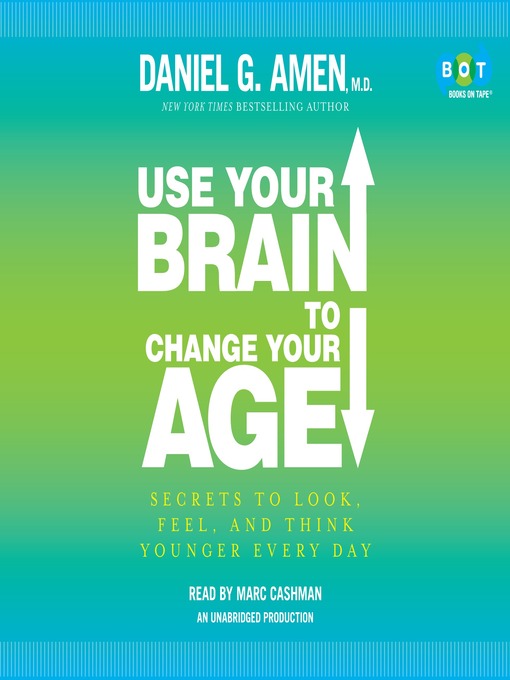 Cover image for Use Your Brain to Change Your Age